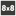 8×8